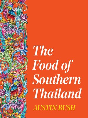cover image of The Food of Southern Thailand